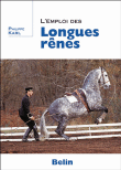 Emploi des longues rênes&nbsp;-&nbsp;Philippe Karl