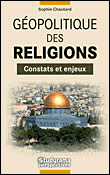 Géopolitique des religions&nbsp;-&nbsp;Sophie Chautard