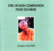 Etre un bon compagnon