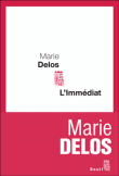 L'immédiat&nbsp;-&nbsp;Marie Delos