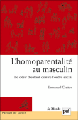 L'homoparentalité au masculin&nbsp;-&nbsp;Emmanuel Gratton