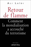 Retour de flamme&nbsp;-&nbsp;Ali Laïdi