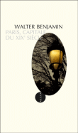 Paris, capitale du XIXème siècle&nbsp;-&nbsp;Walter Benjamin