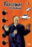 Fantômas se déchaîne&nbsp;-&nbsp;André Hunebelle