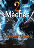 2 mèches&nbsp;-&nbsp;Louis-Henri Chereau