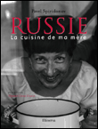 Russie, la cuisine de ma mère&nbsp;-&nbsp;Pavel Spiridonov