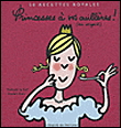 Princesses à vos cuillères ! (en argent)&nbsp;-&nbsp;Nathalie Le Foll, Soledad Bravi