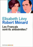 Les français sont-ils antisémites ?&nbsp;-&nbsp;Elisabeth Lévy, Robert Ménard