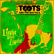 Toots and The Maytals&nbsp;-&nbsp;Light your light