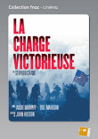 La Charge victorieuse - Collection Fnac&nbsp;-&nbsp;John Huston