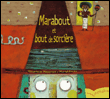 Marabout bout de sorcière&nbsp;-&nbsp;Véronique Massenot, Muriel Kerba