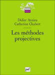 Les méthodes projectives&nbsp;-&nbsp;Didier Anzieu, Catherine Chabert