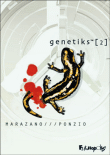 Génétiks, T2&nbsp;-&nbsp;Ponzio, Richard Marazano