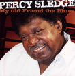 Percy Sledge&nbsp;-&nbsp;My old friend the blues
