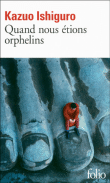 Quand nous étions orphelins&nbsp;-&nbsp;Kazuo Ishiguro