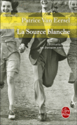 La source blanche&nbsp;-&nbsp;Patrice Van Eersel