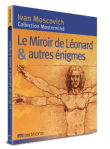 Portrait de Léonard et autres énigmes&nbsp;-&nbsp;I. Moscovich