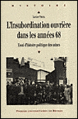 L'insubordination ouvrière dans les années 68&nbsp;-&nbsp;Xavier Vigna