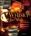 Malt la noblesse du whisky