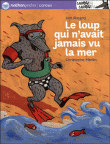 Le loup qui n'avait jamais vu la mer&nbsp;-&nbsp;Ann Rocard