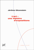 L'art, une histoire d'expositions&nbsp;-&nbsp;Jérôme Glicenstein