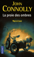 La proie des ombres&nbsp;-&nbsp;John Connolly