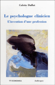 Le psychologue clinicien&nbsp;-&nbsp;Colette Duflot