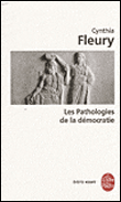 Les pathologies de la démocratie&nbsp;-&nbsp;Cynthia  Fleury
