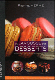 Larousse des desserts&nbsp;-&nbsp;Pierre Hermé