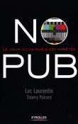 No pub : le jour où la pub s'est arrêtée
