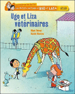 Ugo et Liza vétérinaires&nbsp;-&nbsp;Mimy Doinet, Daniel Blancou