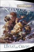 Les Royaumes Oubliés, La Légende de Drizzt T4&nbsp;-&nbsp;R. A. Salvatore