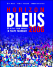 Horizon Bleus&nbsp;-&nbsp;E. Mazet, Didier Peneau