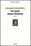 Le Pays sous l'écorce&nbsp;-&nbsp;Jacques Lacarrière