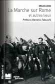 La marche sur Rome&nbsp;-&nbsp;Emilio Lussu, Antonio Tabucchi