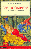 Les triomphes, Les ateliers de dame Alix