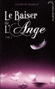 Le baiser de l'ange - Le baiser de l'ange, T2