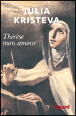 Thérèse mon amour&nbsp;-&nbsp;Julia Kristeva