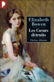 Les coeurs détruits&nbsp;-&nbsp;Elizabeth Bowen