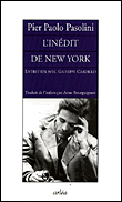 Pasolini à New York&nbsp;-&nbsp;Pier Paolo Pasolini