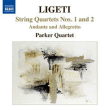 György Ligeti&nbsp;-&nbsp;Quatuors à cordes 1 et 2