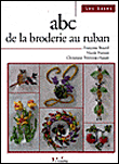 Abc de la broderie au ruban&nbsp;-&nbsp;Collectif