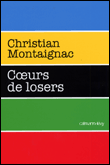 Coeurs de losers&nbsp;-&nbsp;Christian Montaignac