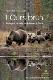 L'Ours brun : biologie et histoire, des Pyrénées à l'Oural&nbsp;-&nbsp;Pascal Etienne, Jean Lauzet