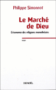 Le marché de dieu&nbsp;-&nbsp;Philippe Simonnot