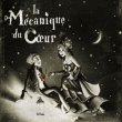 La Mécanique du Coeur