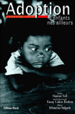 Adoption d'enfants nés ailleurs&nbsp;-&nbsp;Fanny Cohen-Herlem, Sebastiao Salgado