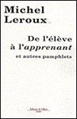 De l'élève à l'apprenant&nbsp;-&nbsp;M. Leroux