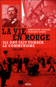 La vie en rouge&nbsp;-&nbsp;Christian Duplan, Vincent Giret
