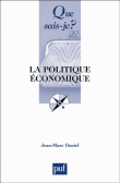 La politique economique&nbsp;-&nbsp;J.M. Daniel